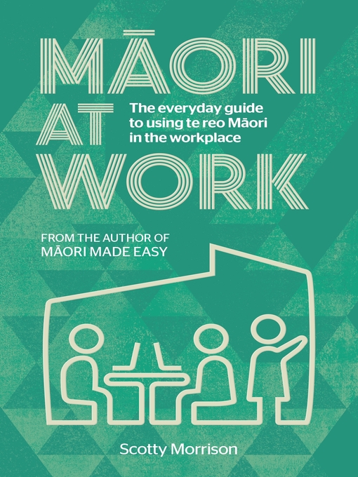 Title details for Maori at Work by Scotty Morrison - Wait list